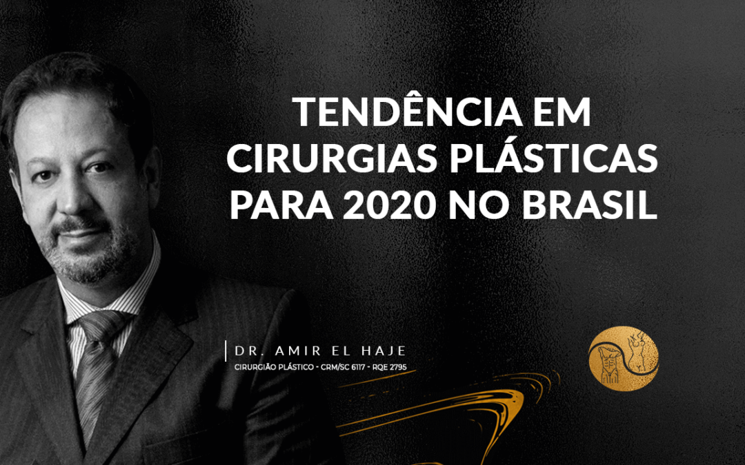 Tendências em cirurgias plásticas para 2020 no Brasil